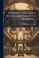 Hendrik Conscience Beoordeeld Door H. J. Schimmel... 1272192903 Book Cover