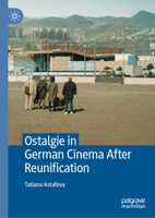 Ostalgie in German Cinema after Reunification 3031750055 Book Cover