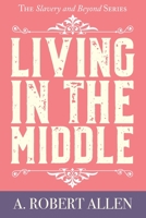 Living in the Middle 0578580543 Book Cover