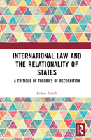 International Law and the Relationality of States 1032041021 Book Cover