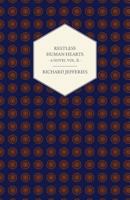 Restless Human Hearts, a Novel: Volume II of III 1021732397 Book Cover