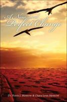 A New And Perfect Change 1424134978 Book Cover