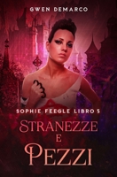 Stranezze e Pezzi (Serie di Sophie Feegle) (Italian Edition) 1963906543 Book Cover