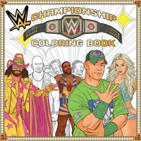 WWE: The Official Championship Coloring Book 1499812167 Book Cover