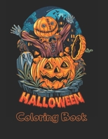 Halloween Coloring Book: Halloween Coloring Book Design with Ghosts, Witches, Pumpkins and More! 8.5 by 11 inch pages B08GVGC88C Book Cover