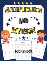 Multiplication and Division Workbook: 100 Days of Practice Exercises for Kids Age 5-8 1803891904 Book Cover