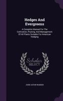 Hedges and evergreens 1172137137 Book Cover