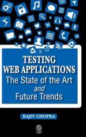 Testing Web Applications: The State of the Art and Future Trends 1910889210 Book Cover