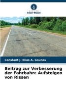 Beitrag zur Verbesserung der Fahrbahn: Aufsteigen von Rissen 6206074250 Book Cover