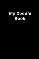 My Doodle Book: Black Paper Notebook for Gel Pens 1660556856 Book Cover
