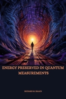 Energy Preserved in Quantum Measurements 1770346481 Book Cover