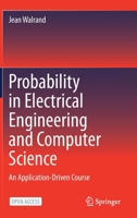 Probability in Electrical Engineering and Computer Science: An Application-Driven Course 3030499979 Book Cover