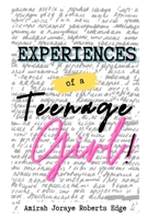 Experiences of a Teenage Girl! B0BW3HG6CF Book Cover