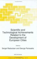 Scientific and Technological Achievements Related to the Development of European Cities (NATO Science Partnership Sub-Series: 4:) 0792343409 Book Cover