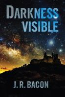 Darkness Visible 1649904029 Book Cover