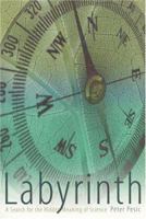 Labyrinth : A Search for the Hidden Meaning of Science 0262661268 Book Cover