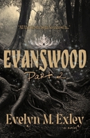 Evanswood, Part 2 1954448015 Book Cover