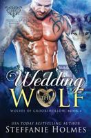 Wedding the Wolf: a wolf shifter paranormal romance (Wolves of Crookshollow) 0995111154 Book Cover
