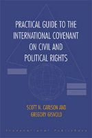 Practical Guide to the International Covenant on Civil and Political Rights 1571053042 Book Cover