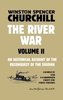 The River War Volume 2: An Historical Account of the Reconquest of the Soudan 1915645107 Book Cover