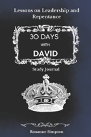 30 Days with David: Lessons on Leadership and Repentance B0FPDG3D89 Book Cover