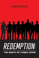 Redemption:: The Death of Cyber Crime 1667802194 Book Cover