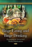 Binge Eating and Binge Drinking 1626185808 Book Cover
