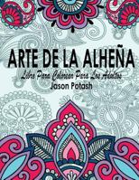 Arte De La Alhena Libro Para Colorear Para Los Adultos 1530001986 Book Cover