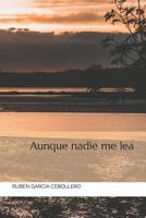 Aunque nadie me lea 1973511622 Book Cover
