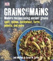 Grains as Mains 1465431802 Book Cover