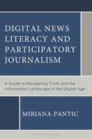 Digital News Literacy and Participatory Journalism B0HCP8D46Z Book Cover