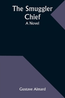 The Smuggler Chief 9357958932 Book Cover