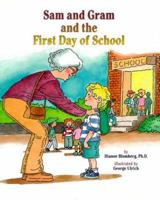 Sam and Gram and the First Day of School 1557985626 Book Cover