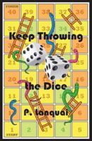 Keep Throwing the Dice 1789555434 Book Cover