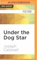 Under the Dog Star 0670811084 Book Cover