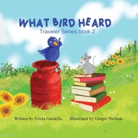 What Bird Heard 195941237X Book Cover