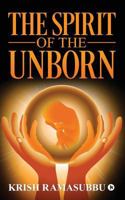 The Spirit of the Unborn 1948230410 Book Cover