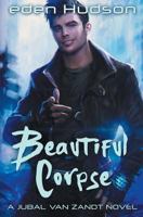 Beautiful Corpse 1547034319 Book Cover