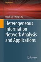 Heterogeneous Information Network Analysis and Applications 3319858556 Book Cover