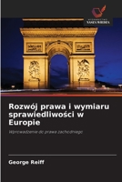 Rozwój prawa i wymiaru sprawiedliwosci w Europie (Polish Edition) 6630066944 Book Cover