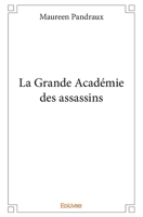 La Grande Académie des assassins (French Edition) 2334109339 Book Cover