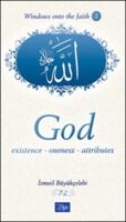 God: Existence-Oneness-Attributes (Windows onto the Faith series) 1932099565 Book Cover
