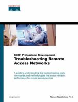 Troubleshooting Remote Access Networks (CCIE Professional Development) (CCIE Professional Development) 1587050765 Book Cover
