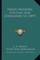 Hindu Manners, Customs And Ceremonies V2 1164669362 Book Cover