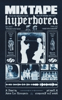 Mixtape Hyperborea B0BW32CX2G Book Cover