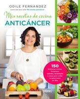 MIS Recetas de Cocina Anticancer 8479538724 Book Cover
