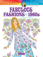 Creative Haven Fabulous Fashions of the 1960s Coloring Book 0486821692 Book Cover