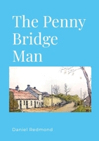 The Penny Bridge Man 1399986317 Book Cover