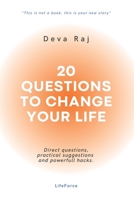 20 questions to change your life: Direct questions, practical suggestions and powerfull hacks. B0CDYYJH71 Book Cover