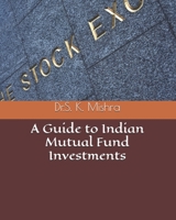 A Guide to Indian Mutual Fund Investments 1980668965 Book Cover